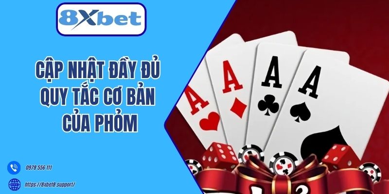 Cập nhật đầy đủ quy tắc cơ bản của phỏm