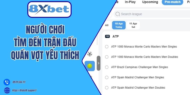 Người chơi tìm đến trận đấu quần vợt yêu thích